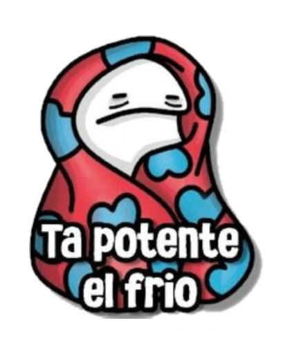 Ta potente el frio