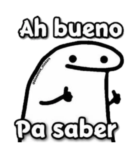 ah bueno Pa saber